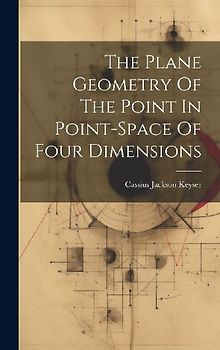 The Plane Geometry Of The Point In Point-space Of Four Dimensions
