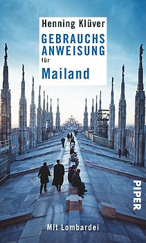 Gebrauchsanweisung für Mailand. Mit Lombardei