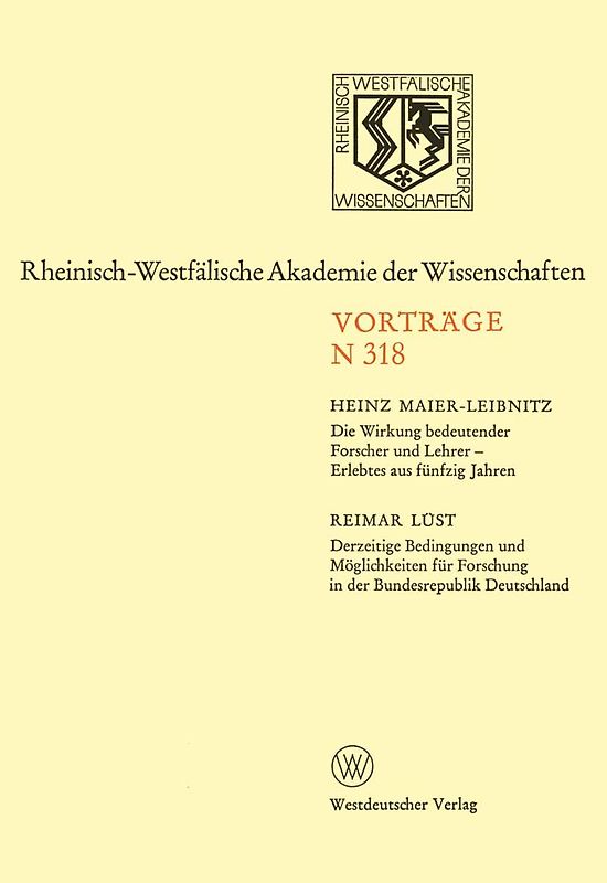 Die Wirkung bedeutender Forscher und Lehrer — Erlebtes aus fünfzig Jahren