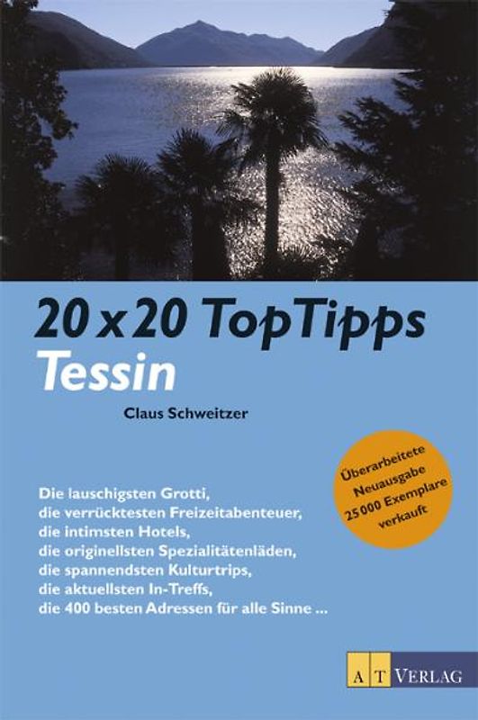 20 x 20 TopTipps Tessin