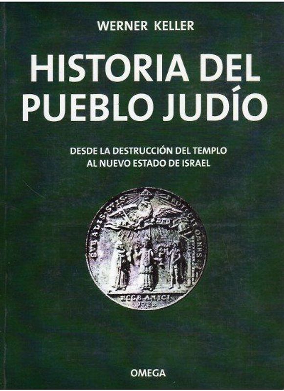Historia del pueblo judío : desde la destrucción del templo...
