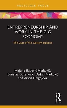 Entrepreneurship and Work in the Gig Economy