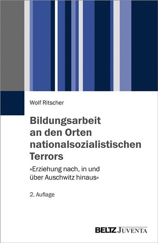 Bildungsarbeit an den Orten nationalsozialistischen Terrors