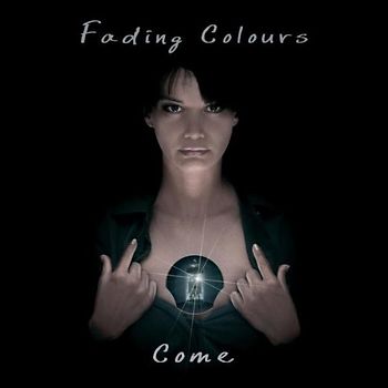 Fading Colours - Come