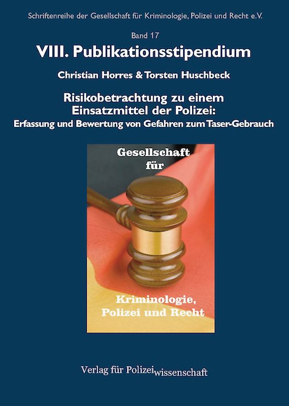 Risikobetrachtung zu einem Einsatzmittel der Polizei: