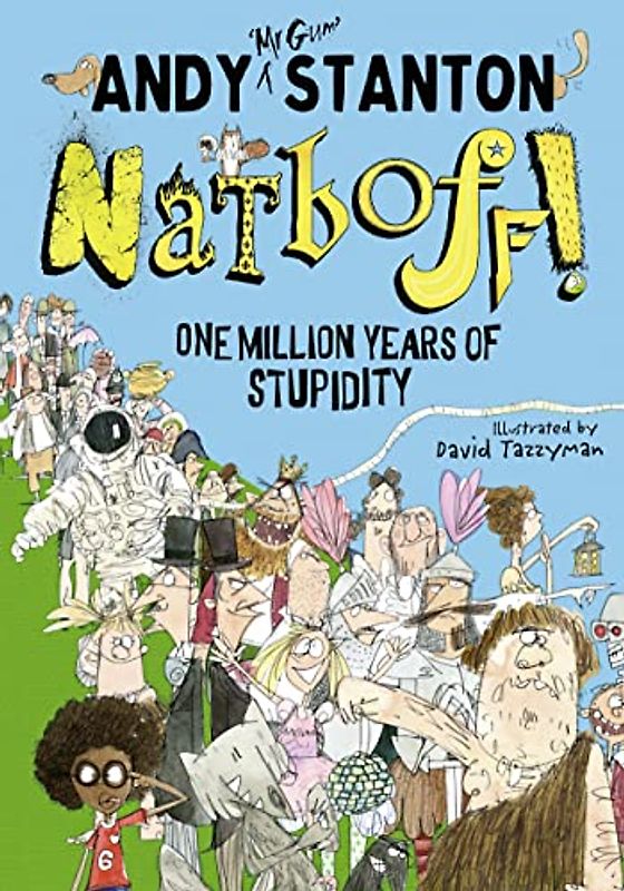 Natboff! One Million Years of Stupidity