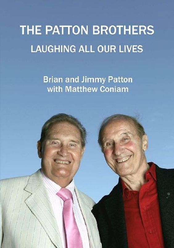 THE PATTON BROTHERS  Laughing All Our Lives