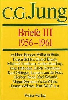 C.G.Jung, Briefe / C.G.Jung, Briefe III: 1956-1961