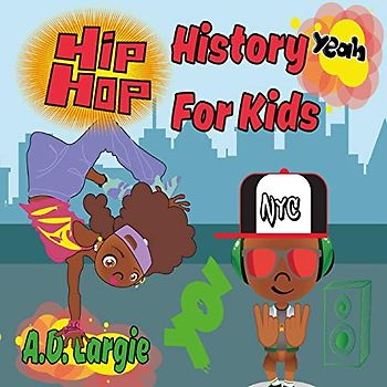 Hip Hop History For Kids: Rap For Kids (Hip Hop Kids Book, Band 1)