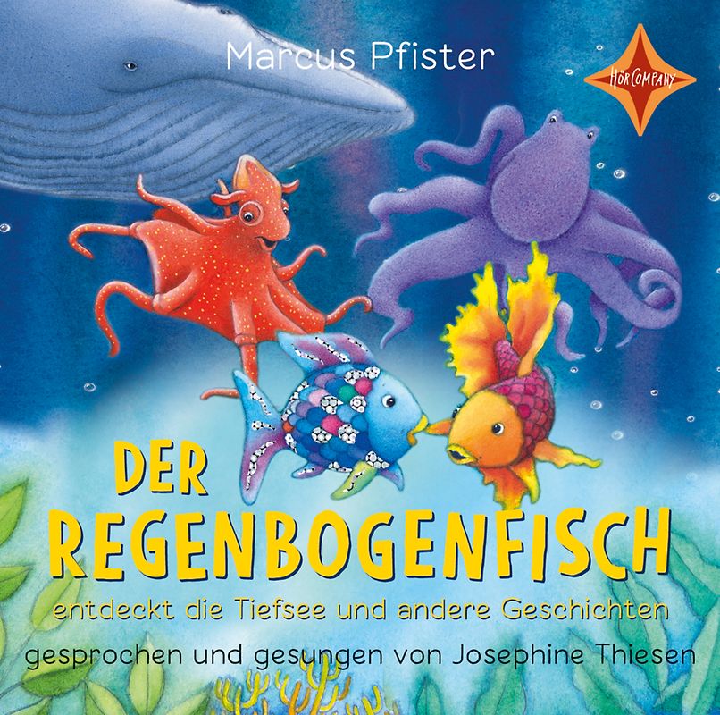 Der Regenbogenfisch entdeckt die Tiefsee und andere Geschichten