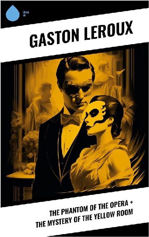 The Phantom of the Opera + The Mystery of the Yellow Room