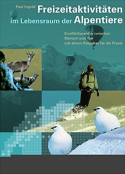 Freizeitaktivitäten im Lebensraum der Alpentiere