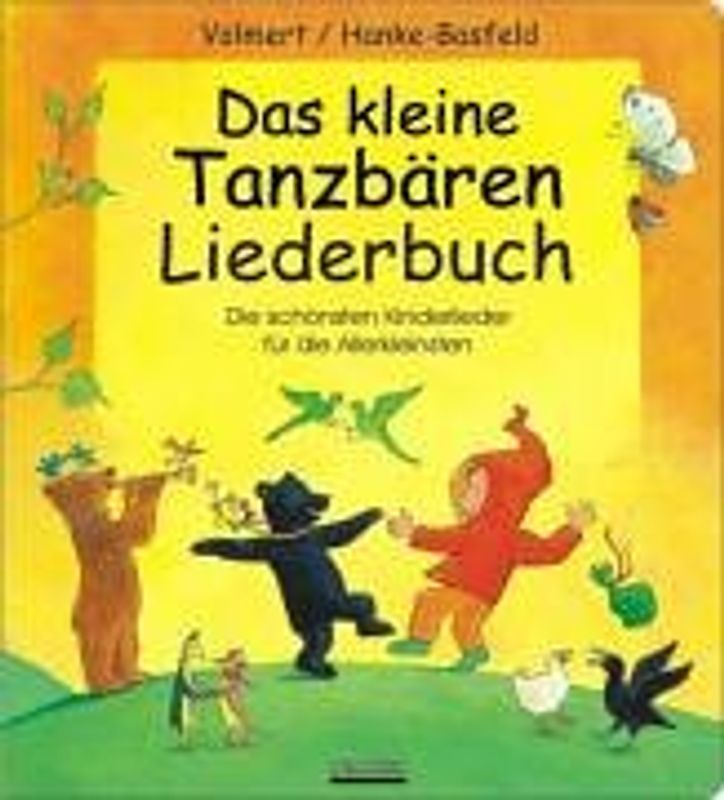 Das kleine Tanzbären Liederbuch