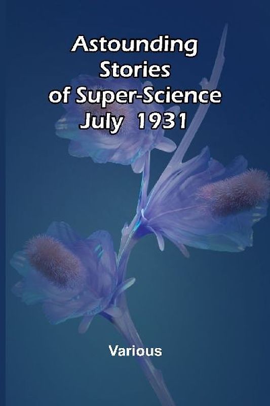 Astounding Stories of Super-Science July 1930
