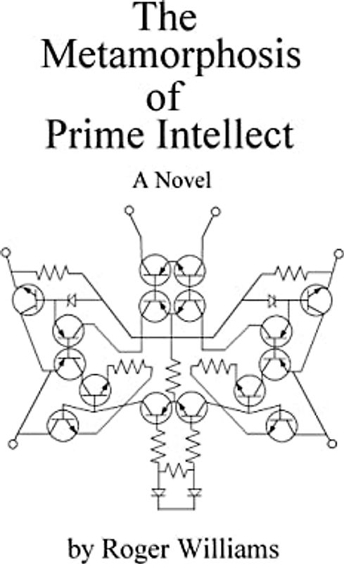 The Metamorphosis of Prime Intellect