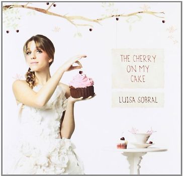 Sobral,Luisa - The Cherry on My Cake