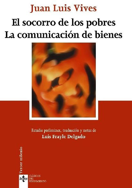 El socorro de los pobres ; La comunicación de bienes
