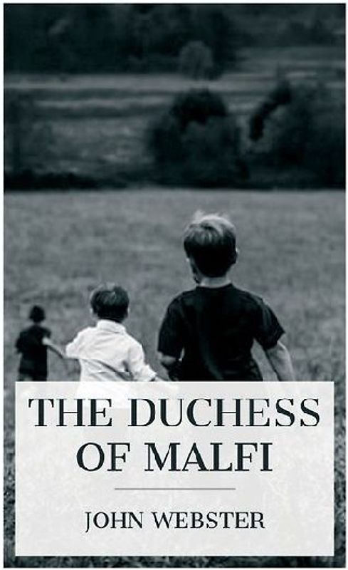 The Duchess of Malfi