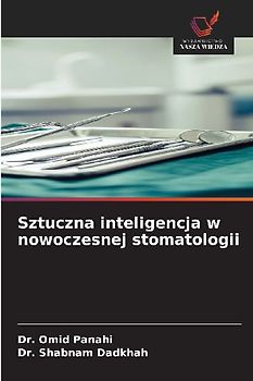 Sztuczna inteligencja w nowoczesnej stomatologii