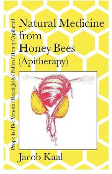 Natural Medicine from Honey Bees (Apitherapy)