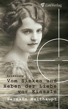 Vom Sinken und Heben der Liebe vor Kinsale