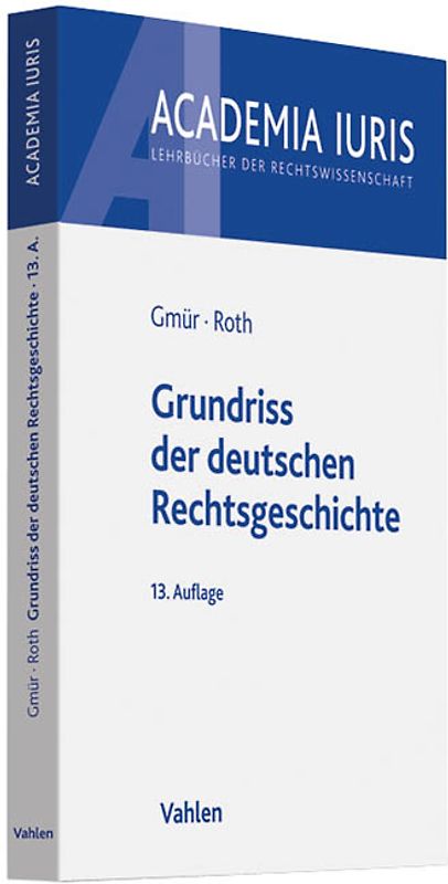 Grundriss der deutschen Rechtsgeschichte