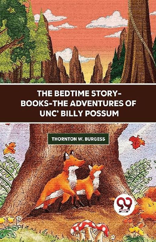 The Bedtime Story-Books-The Adventures Of Unc' Billy Possum