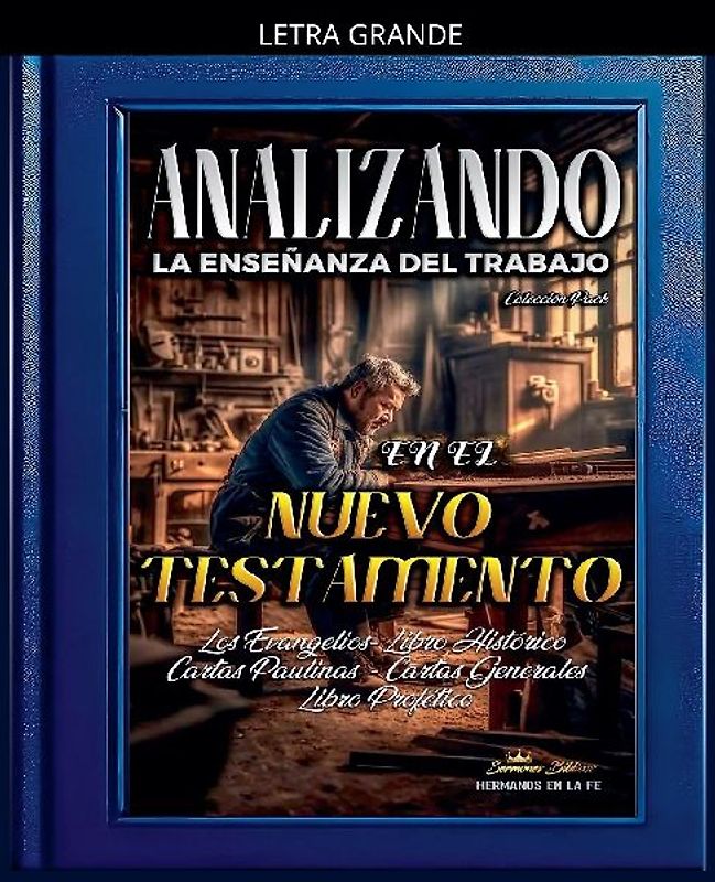 Analizando la Enseñanza del Trabajo en el Nuevo Testamento
