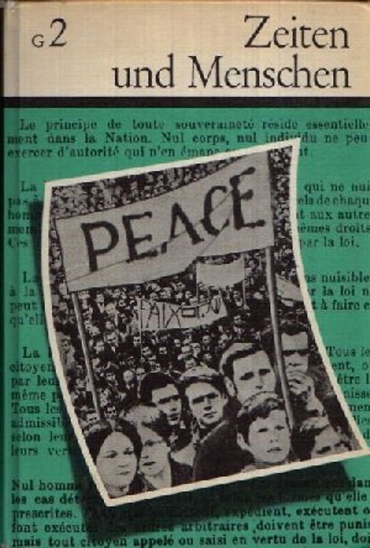 Zeiten und Menschen (Ausgabe G) / Die geschichtlichen Grundlagen der Gegenwart (1776 bis heute) - Bisherige Ausgabe