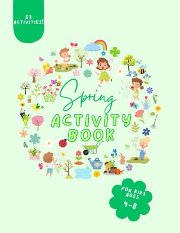Spring Activity book for Kids: Spring Activities book for Kids ages 4-8