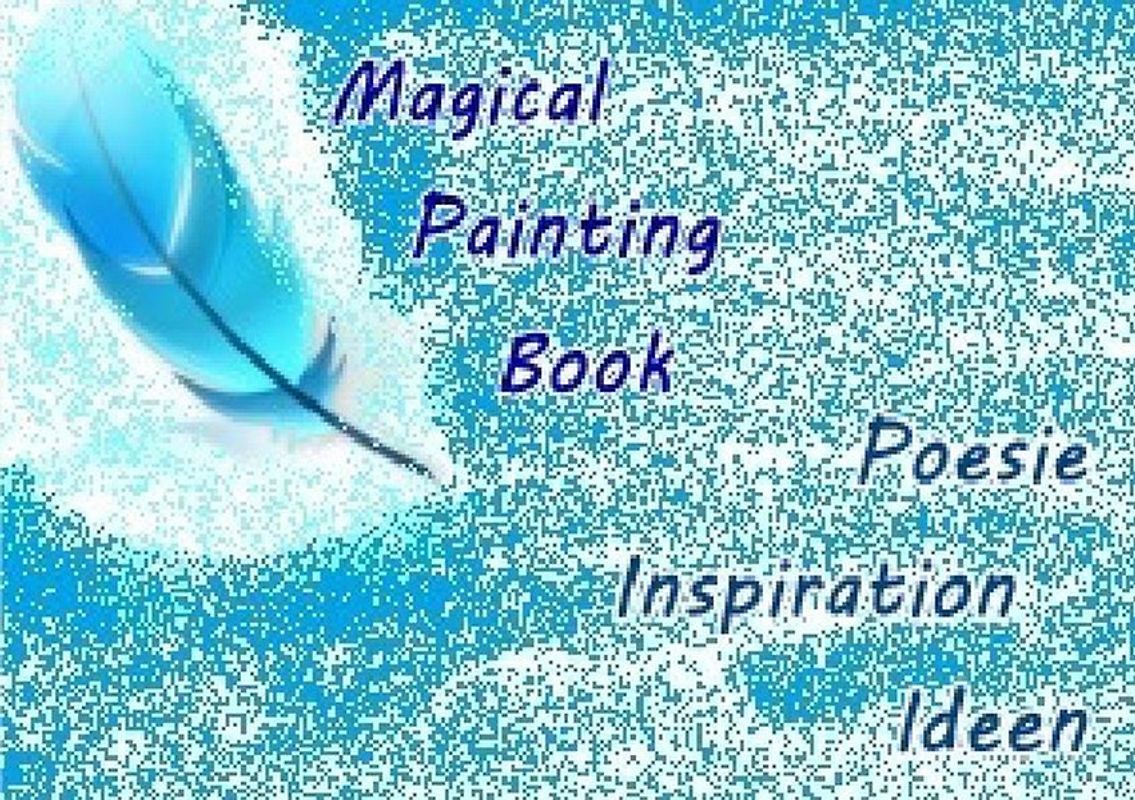 Magical Painting Book - Poesie - Inspiration - Ideen