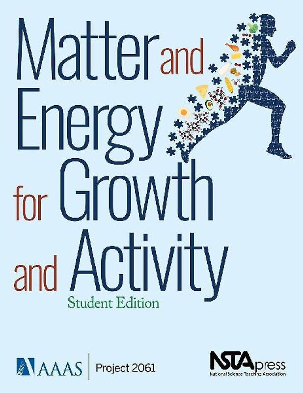 Matter and Energy for Growth and Activity: Teacher Edition