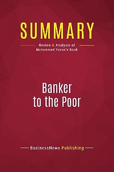 Summary: Banker to the Poor
