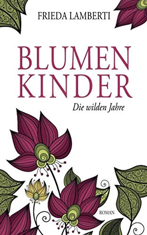 BLUMENKINDER: Die wilden Jahre Band 3