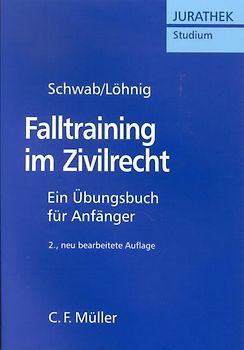 Falltraining im Zivilrecht. Ein Übungsbuch für Anfänger