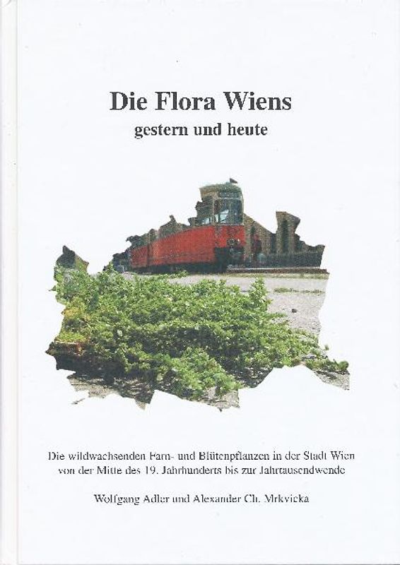 Die Flora Wiens gestern und heute