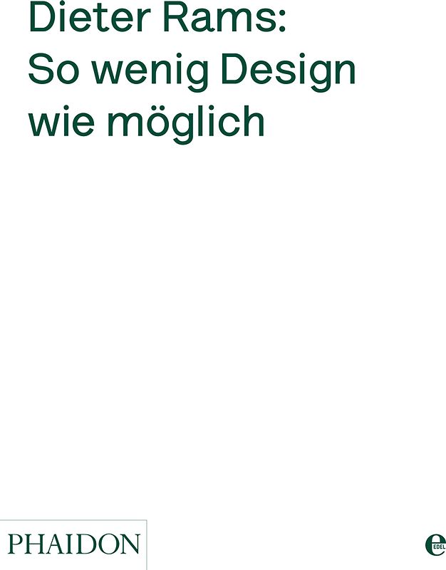 Dieter Rams: So wenig Design wie möglich