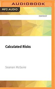 Calculated Risks (Incryptid, Band 10)