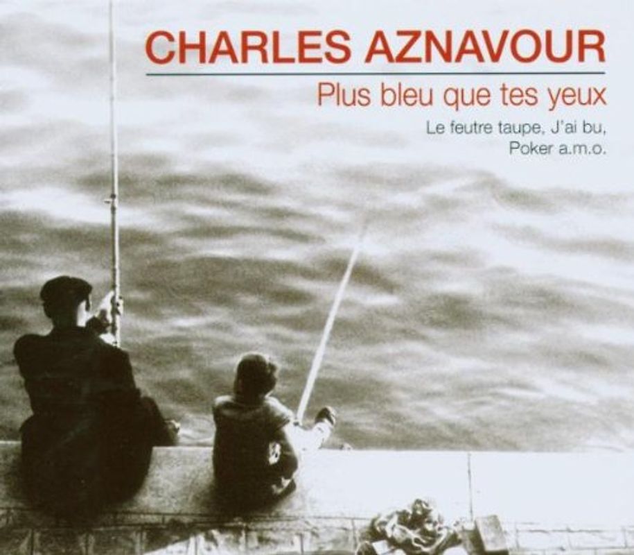 Charles Aznavour - Plus Bleu Que Tes Yeux [UK-Import]