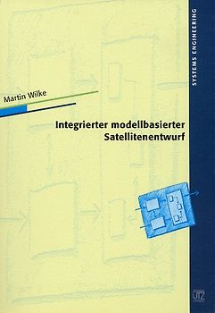 Integrierter modellbasierter Satellitenentwurf