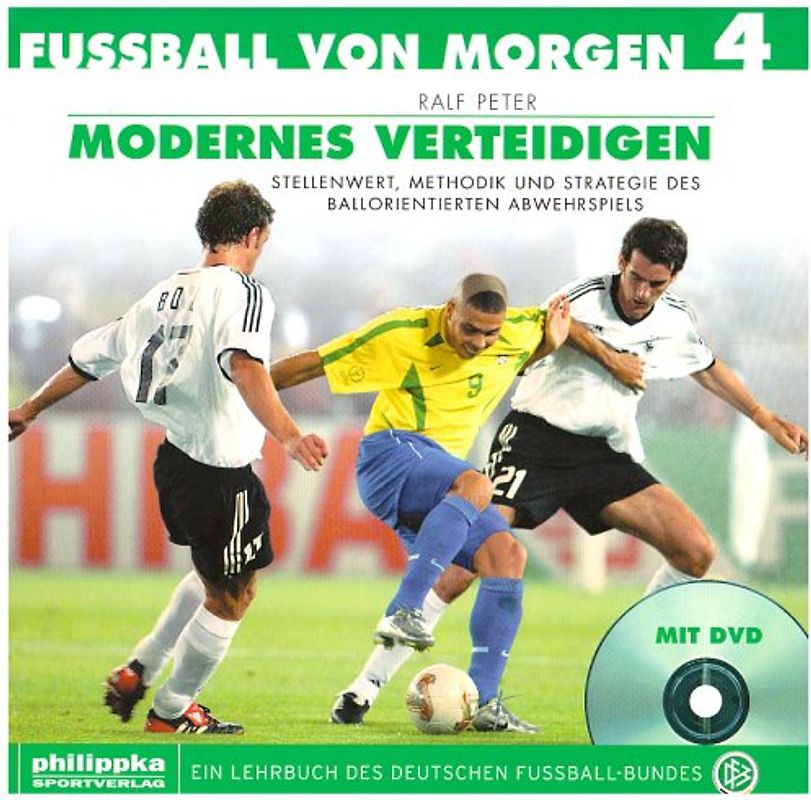 Fussball von morgen / Modernes Verteidigen