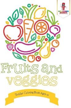 Fruits and Veggies