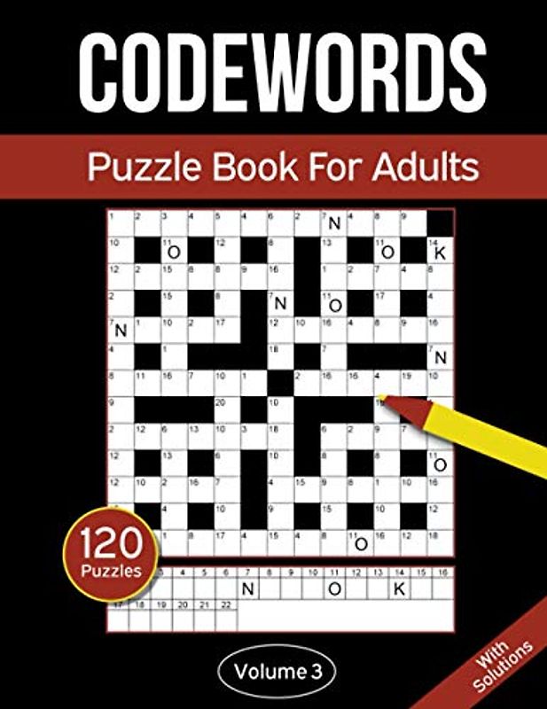 Codewords Puzzle Book For Adults: Code Breaker Puzzle Book With 120 Codeword Puzzles For Adults - Volume 3 (Codeword Puzzle Books For Adults)