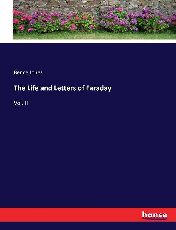 The Life and Letters of Faraday
