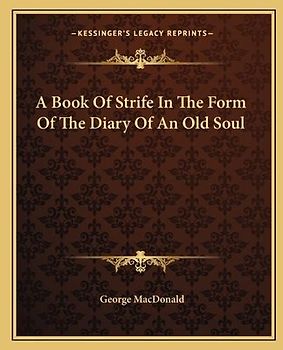 A Book Of Strife In The Form Of The Diary Of An Old Soul