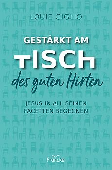 Gestärkt am Tisch des guten Hirten