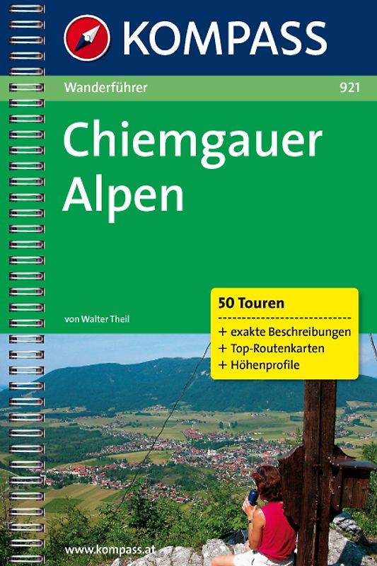 Chiemgauer Alpen. Wanderführer mit 50 Touren mit Höhenprofilen und Routenkarten
