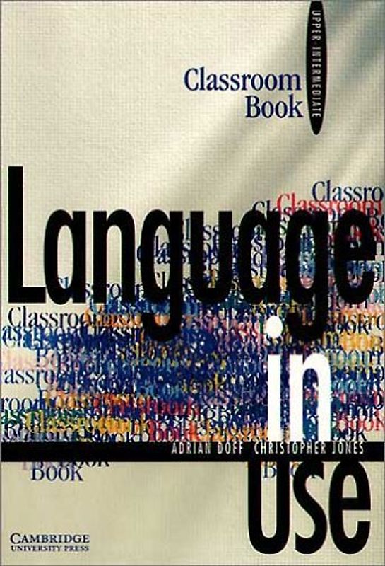 Language in Use. Upper-Intermediate Course / Classroom Book