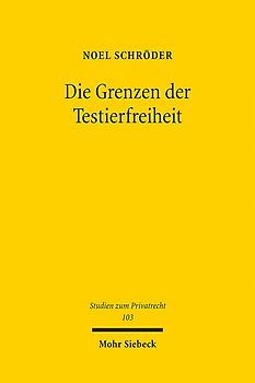 Die Grenzen der Testierfreiheit