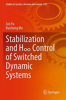 Stabilization and H∞ Control of Switched Dynamic Systems